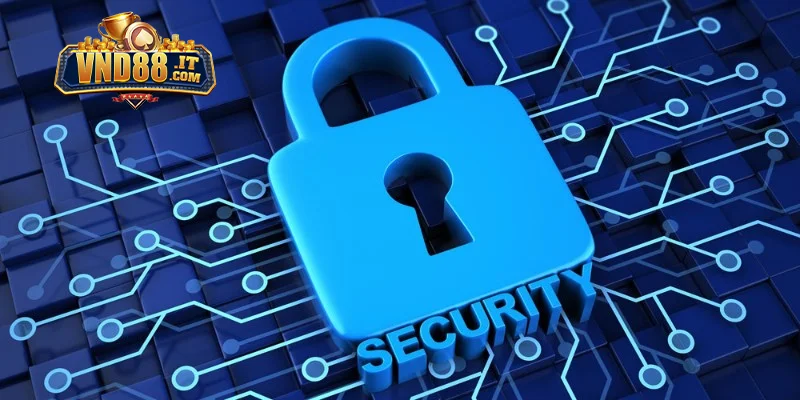 Chính Sách Bảo Mật VND88 – Cam Kết An Toàn Tuyệt Đối Cho Bạn 3 Các biện pháp nhà cái bảo mật quyền riêng tư của khách hàng