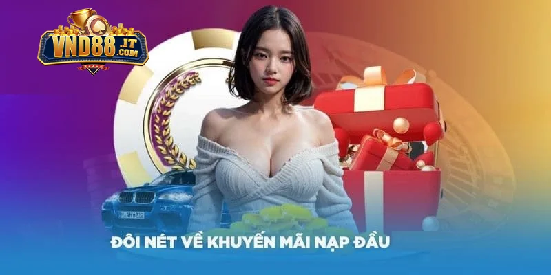 Khái quát một vài thông tin về khuyến mãi nạp đầu VND88