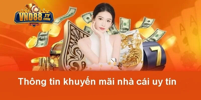 Thông tin cơ bản hội viên cần biết về khuyến mãi VND88